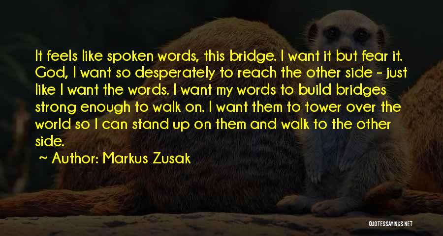 Stand Up Strong Quotes By Markus Zusak
