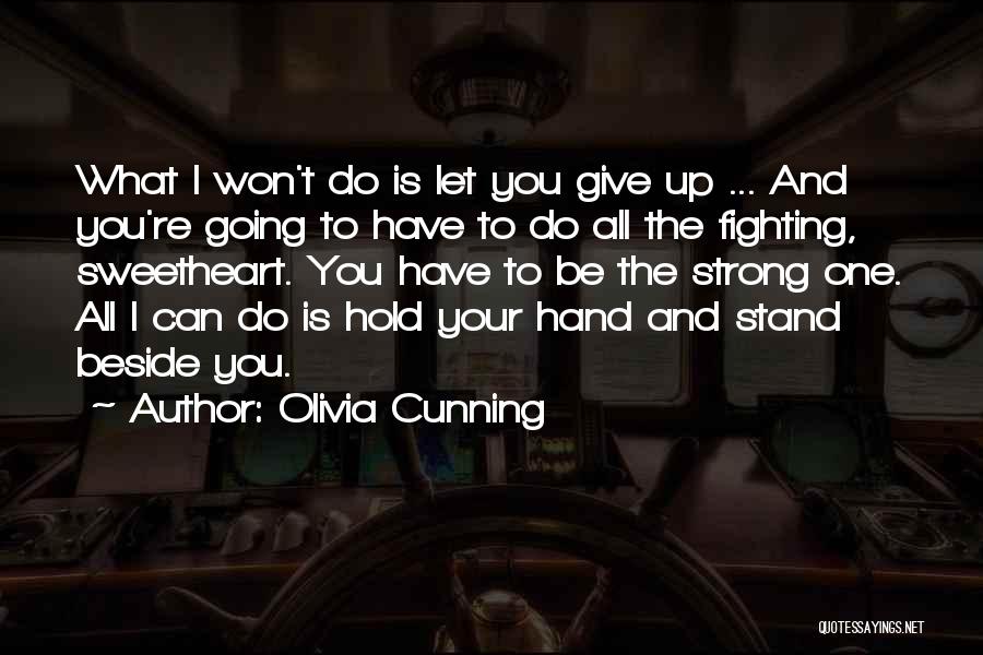 Stand Up Strong Quotes By Olivia Cunning