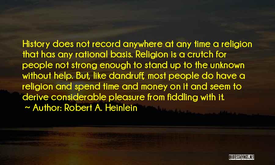 Stand Up Strong Quotes By Robert A. Heinlein