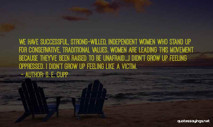 Stand Up Strong Quotes By S. E. Cupp