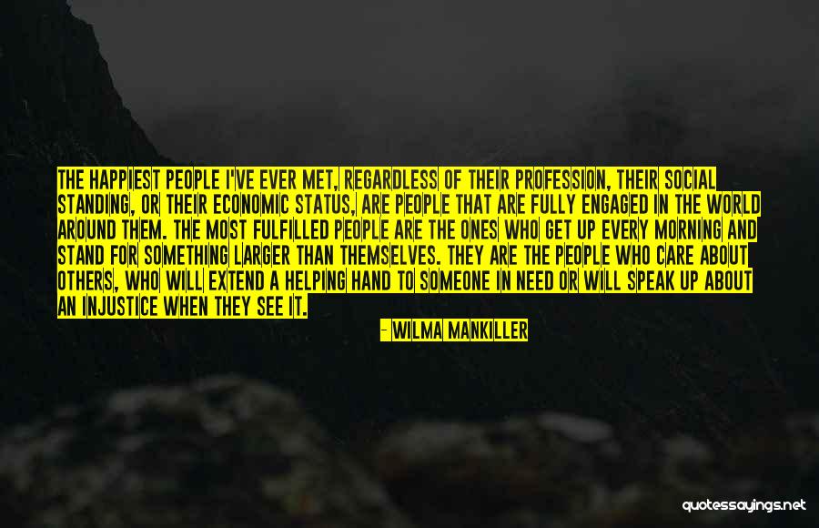 Stand Up To Injustice Quotes By Wilma Mankiller Stand Up To Injustice Quotes By Wilma Mankiller