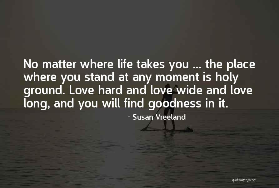 Stand Your Own Ground Quotes By Susan Vreeland Stand Your Own Ground Quotes By Susan Vreeland
