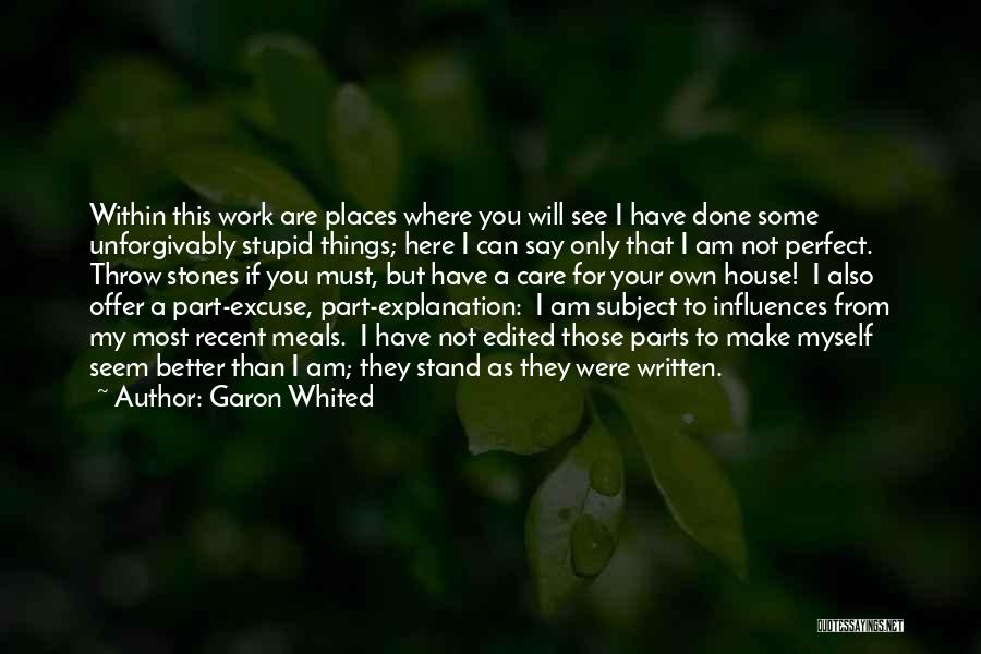 Stand Your Own Quotes By Garon Whited