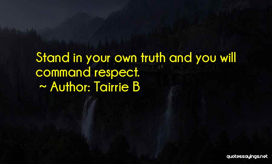 Stand Your Own Quotes By Tairrie B