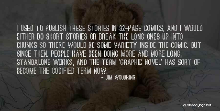 Standalone Quotes By Jim Woodring Standalone Quotes By Jim Woodring