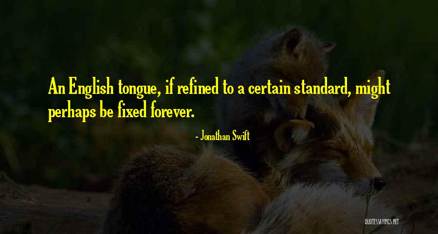 Standard English Quotes By Jonathan Swift Standard English Quotes By Jonathan Swift