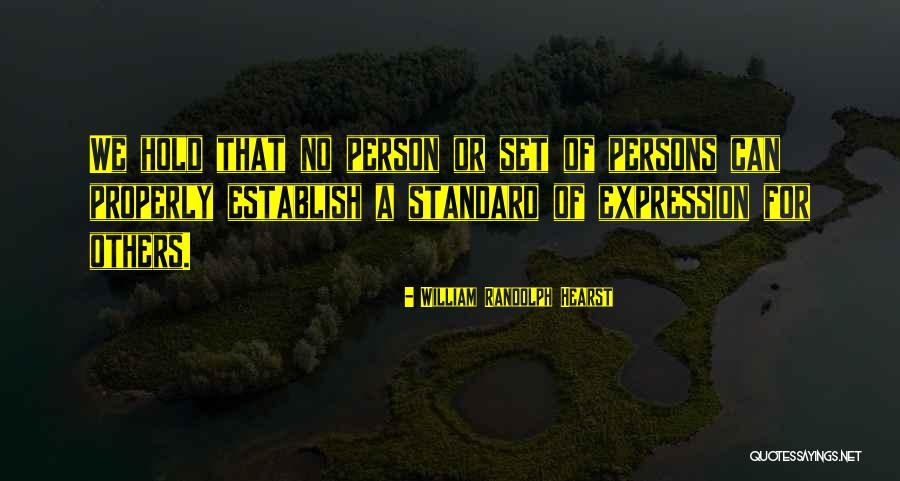 Standard No Quotes By William Randolph Hearst Standard No Quotes By William Randolph Hearst