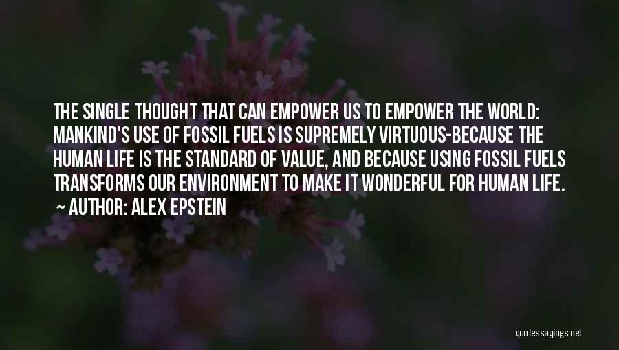 Standard Of Life Quotes By Alex Epstein