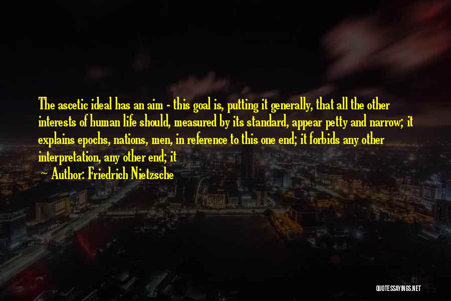 Standard Of Life Quotes By Friedrich Nietzsche
