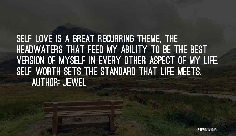 Standard Of Life Quotes By Jewel