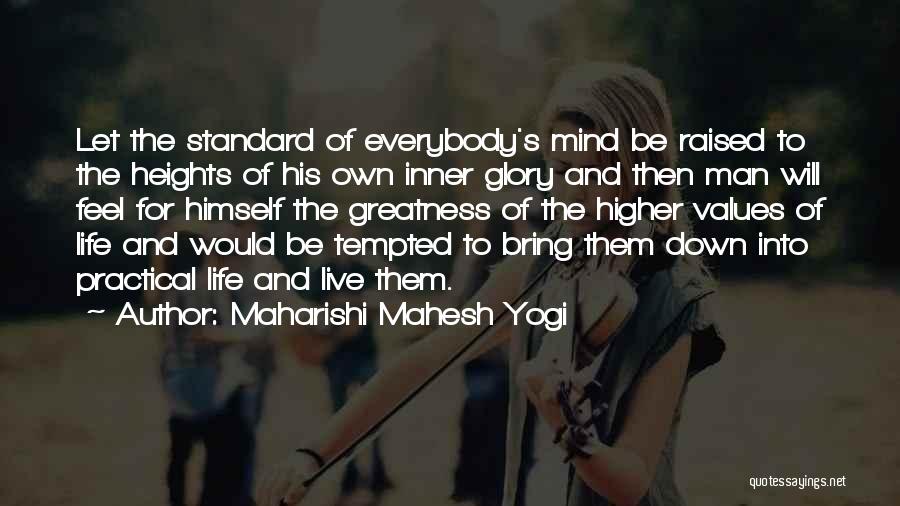 Standard Of Life Quotes By Maharishi Mahesh Yogi