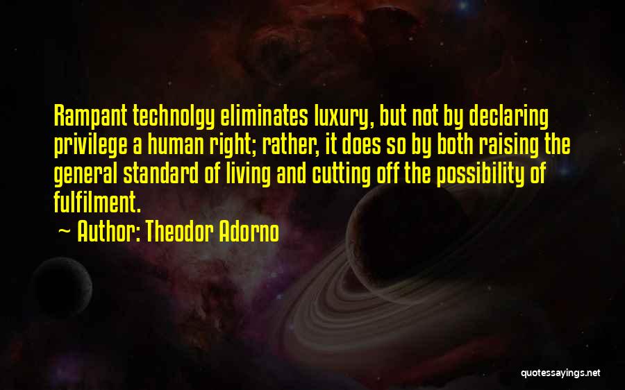 Standard Of Life Quotes By Theodor Adorno