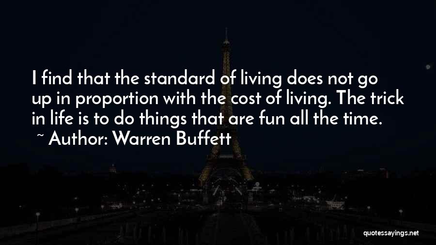 Standard Of Life Quotes By Warren Buffett