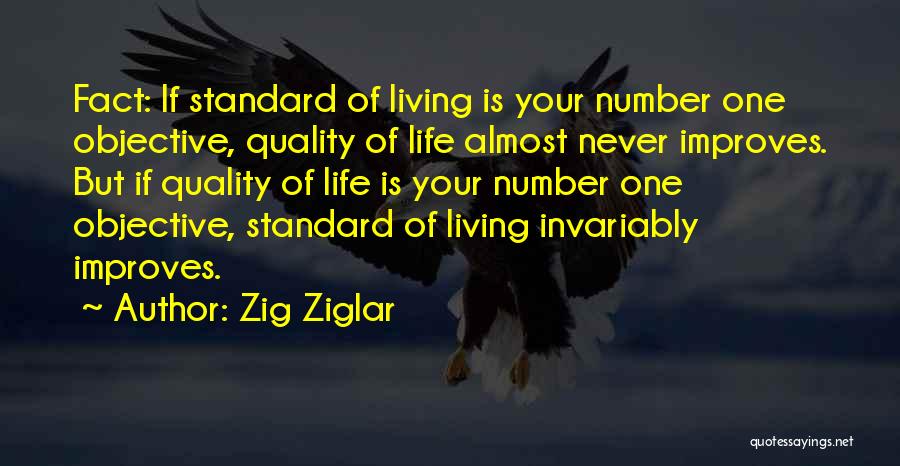 Standard Of Life Quotes By Zig Ziglar