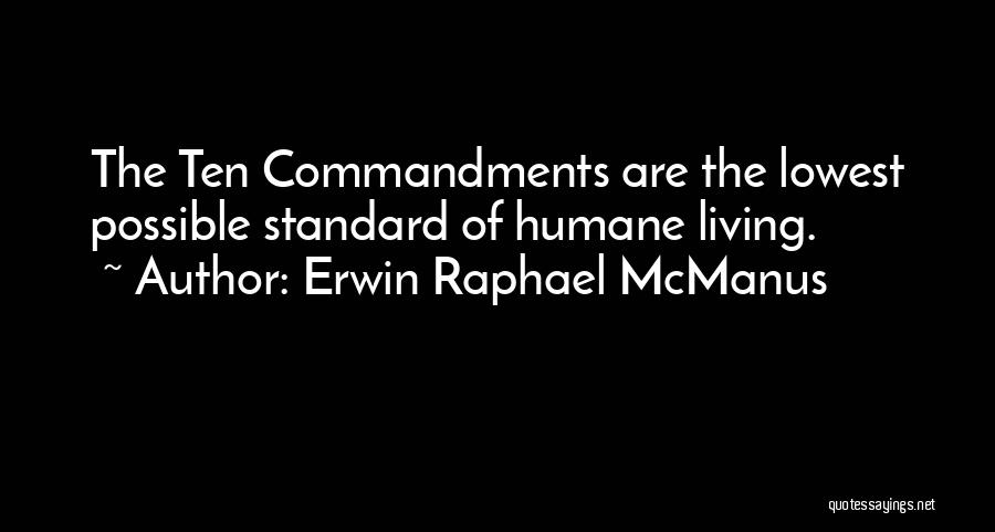 Standard Of Living Quotes By Erwin Raphael McManus