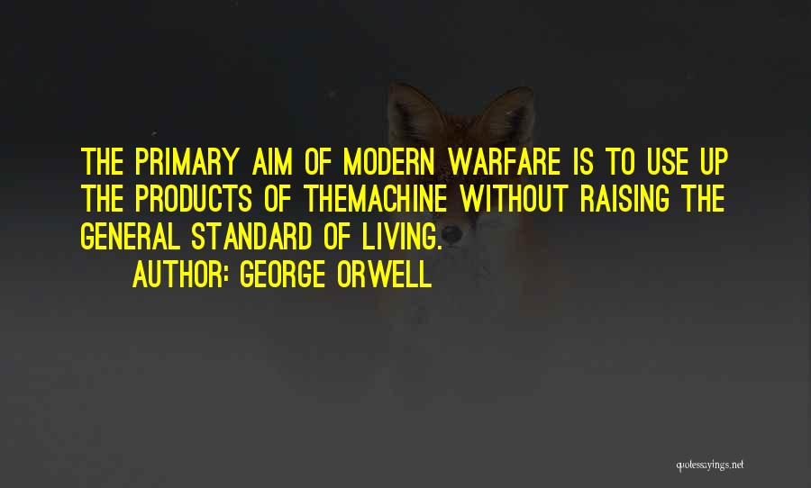 Standard Of Living Quotes By George Orwell