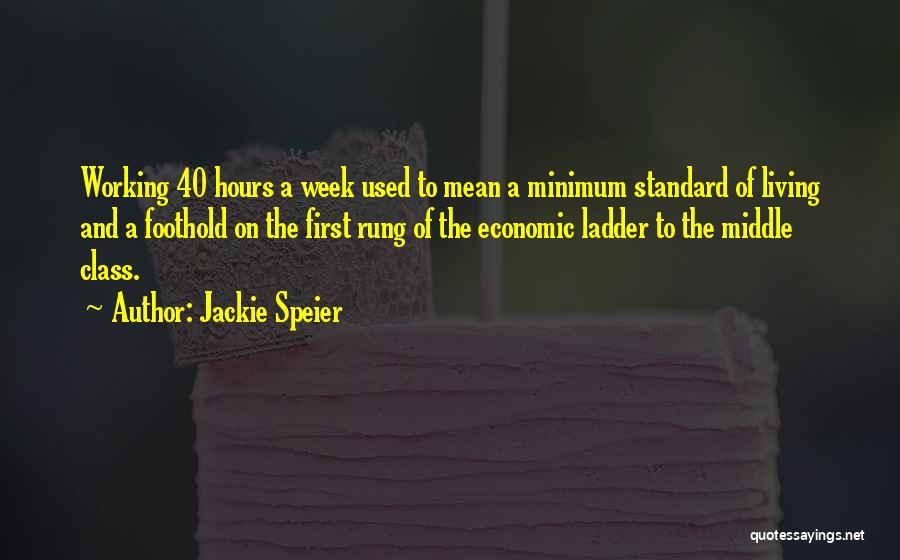 Standard Of Living Quotes By Jackie Speier