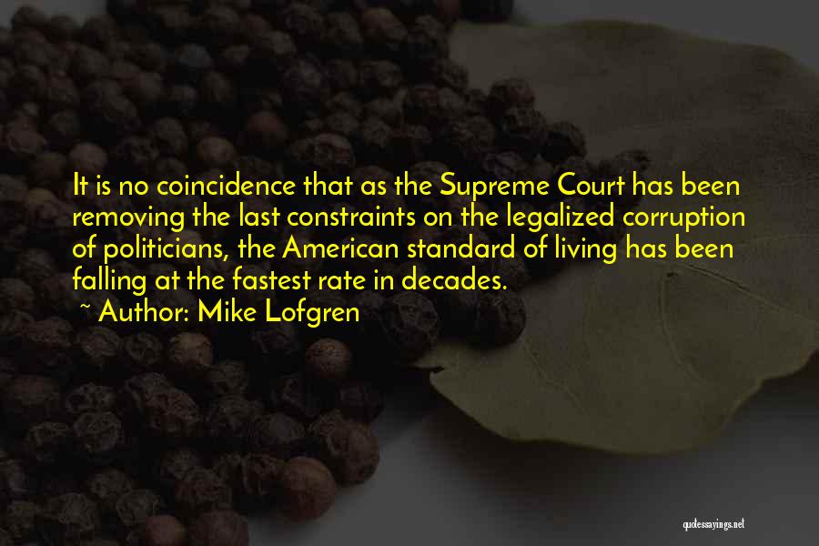 Standard Of Living Quotes By Mike Lofgren