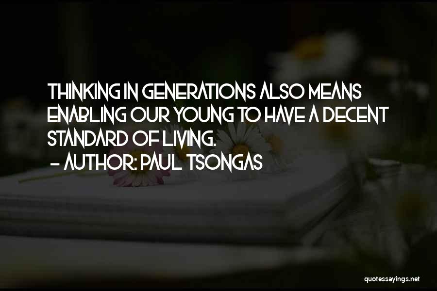 Standard Of Living Quotes By Paul Tsongas