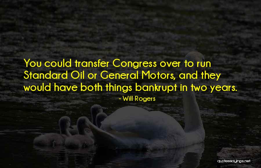 Standard Oil Quotes By Will Rogers