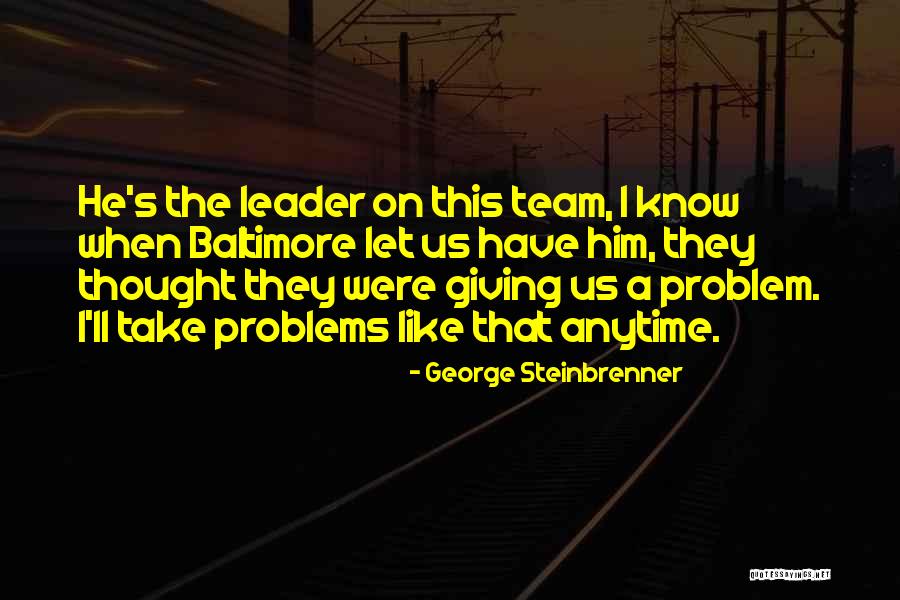 Standardising Quotes By George Steinbrenner Standardising Quotes By George Steinbrenner