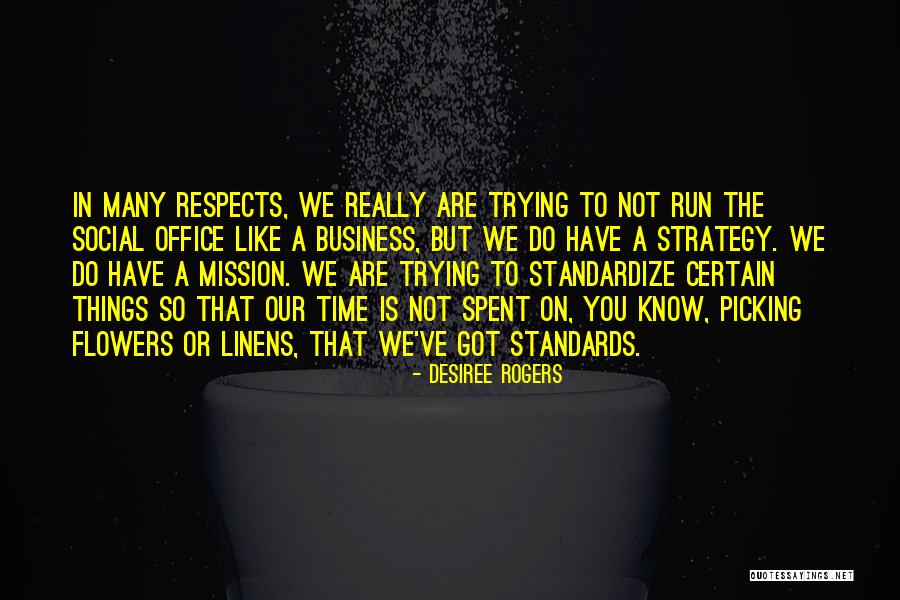 Standardize Quotes By Desiree Rogers Standardize Quotes By Desiree Rogers