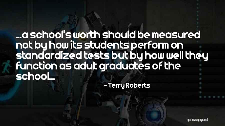 Standardized Education Quotes By Terry Roberts