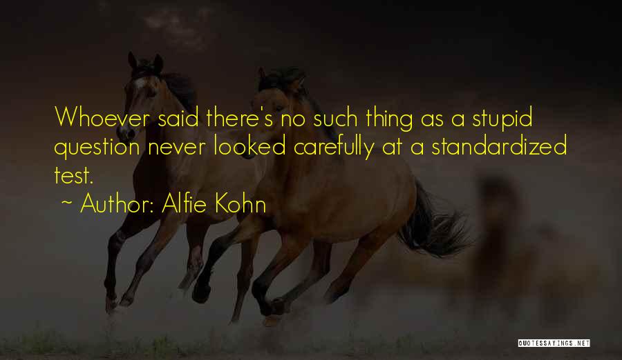 Standardized Quotes By Alfie Kohn