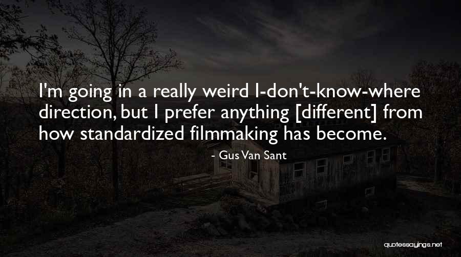 Standardized Quotes By Gus Van Sant