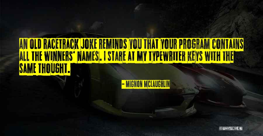 Standards And Benchmarks Quotes By Mignon McLaughlin Standards And Benchmarks Quotes By Mignon McLaughlin