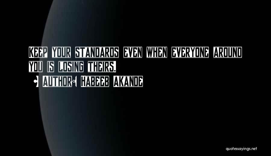 Standards And Expectations Quotes By Habeeb Akande
