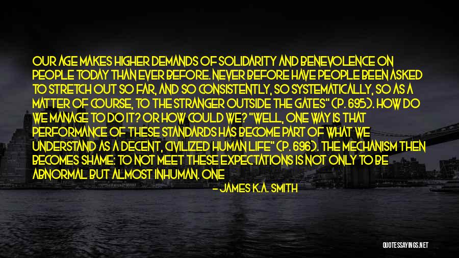 Standards And Expectations Quotes By James K.A. Smith