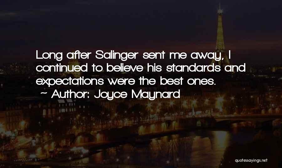 Standards And Expectations Quotes By Joyce Maynard