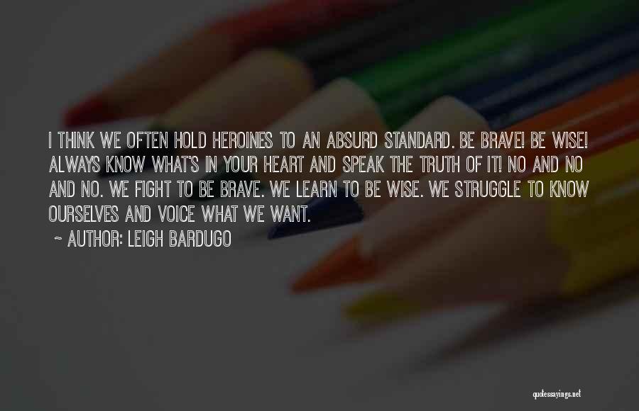 Standards And Expectations Quotes By Leigh Bardugo