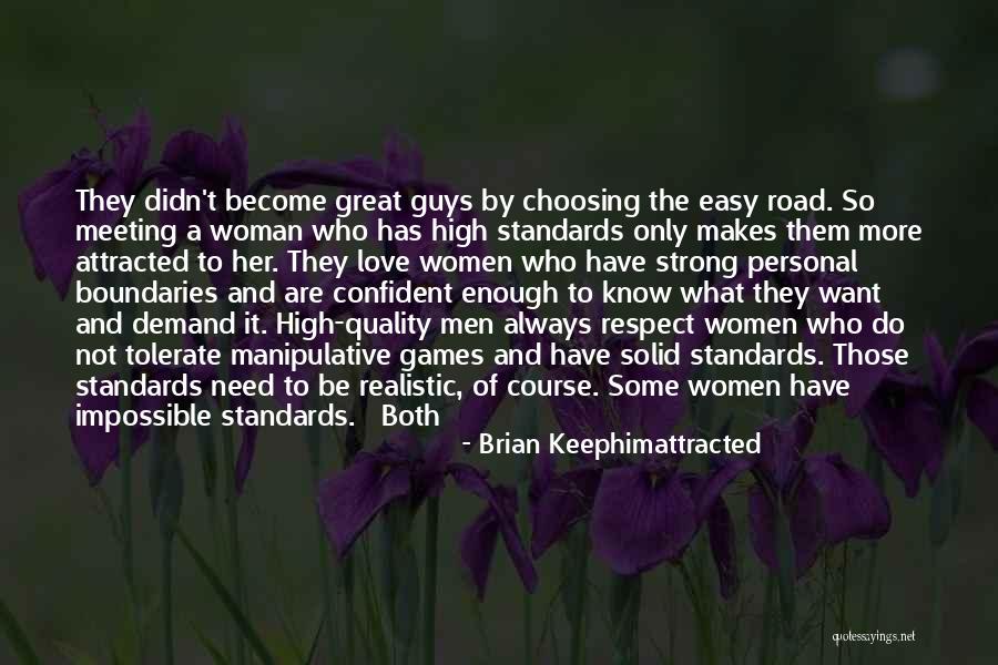 Standards And Respect Quotes By Brian Keephimattracted