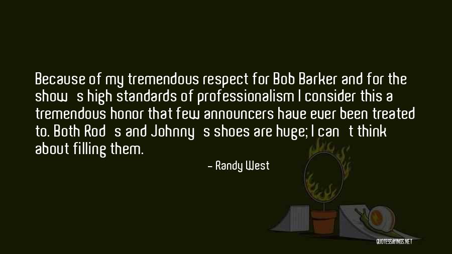 Standards And Respect Quotes By Randy West Standards And Respect Quotes By Randy West