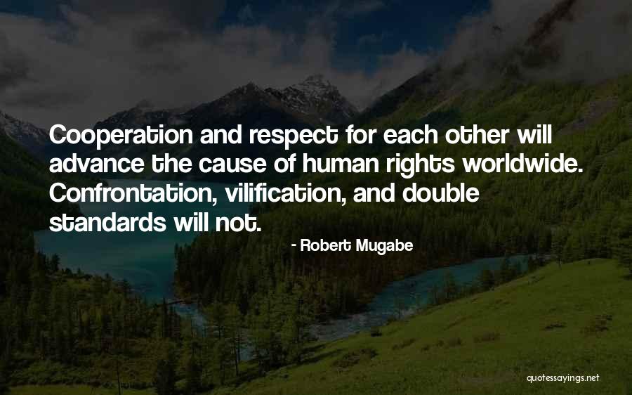 Standards And Respect Quotes By Robert Mugabe