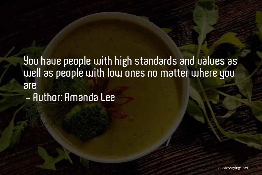 Standards And Values Quotes By Amanda Lee