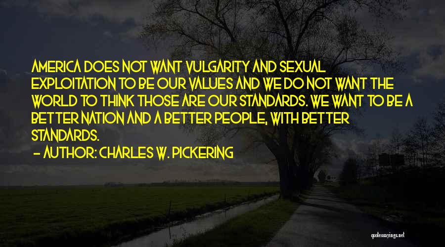 Standards And Values Quotes By Charles W. Pickering