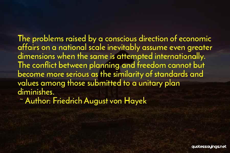 Standards And Values Quotes By Friedrich August Von Hayek