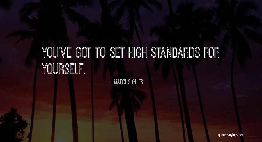 Standards For Yourself Quotes By Marcus Giles Standards For Yourself Quotes By Marcus Giles