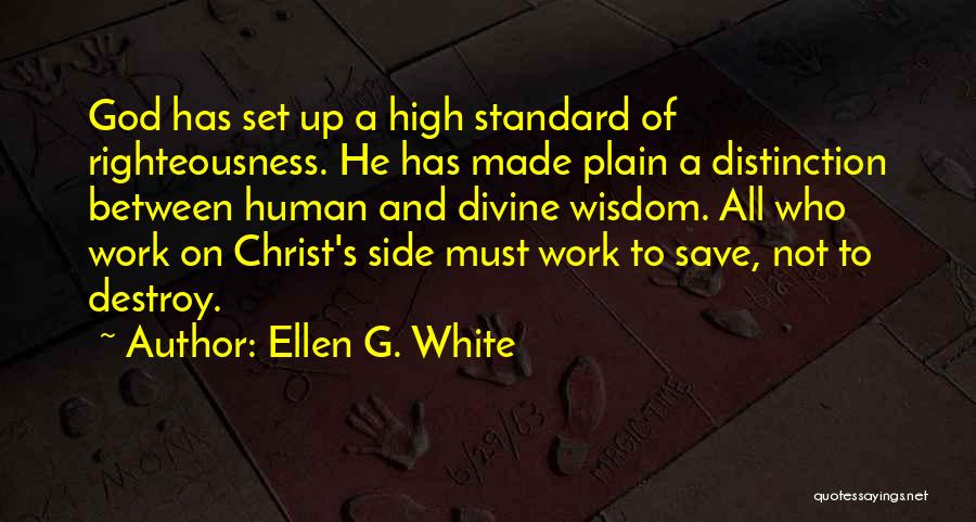 Standards High Quotes By Ellen G. White