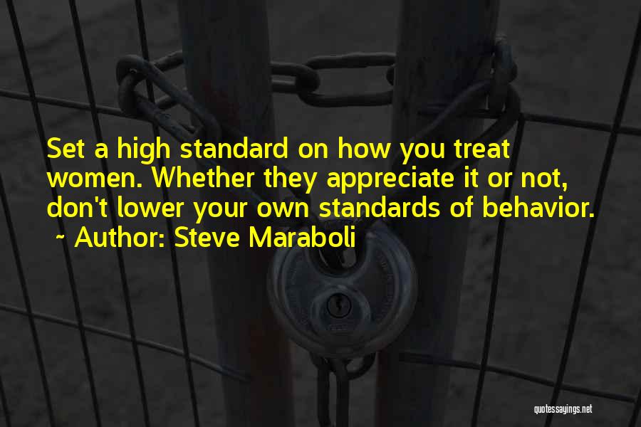 Standards High Quotes By Steve Maraboli