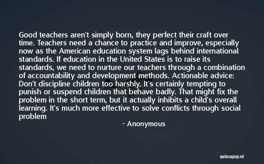 Standards In Education Quotes By Anonymous