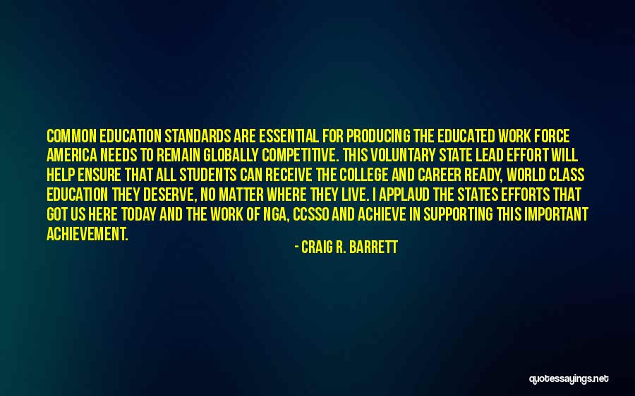 Standards In Education Quotes By Craig R. Barrett