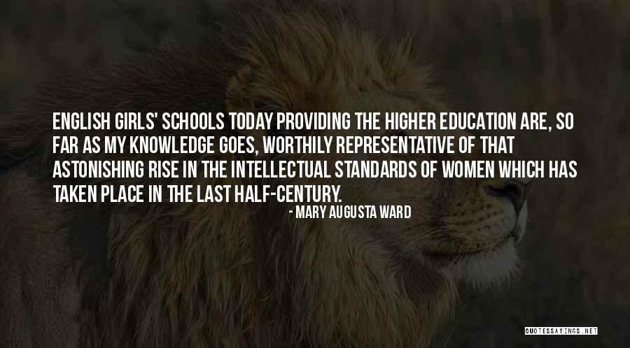 Standards In Education Quotes By Mary Augusta Ward