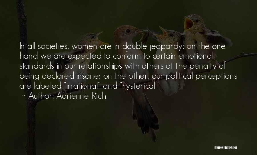 Standards In Relationships Quotes By Adrienne Rich