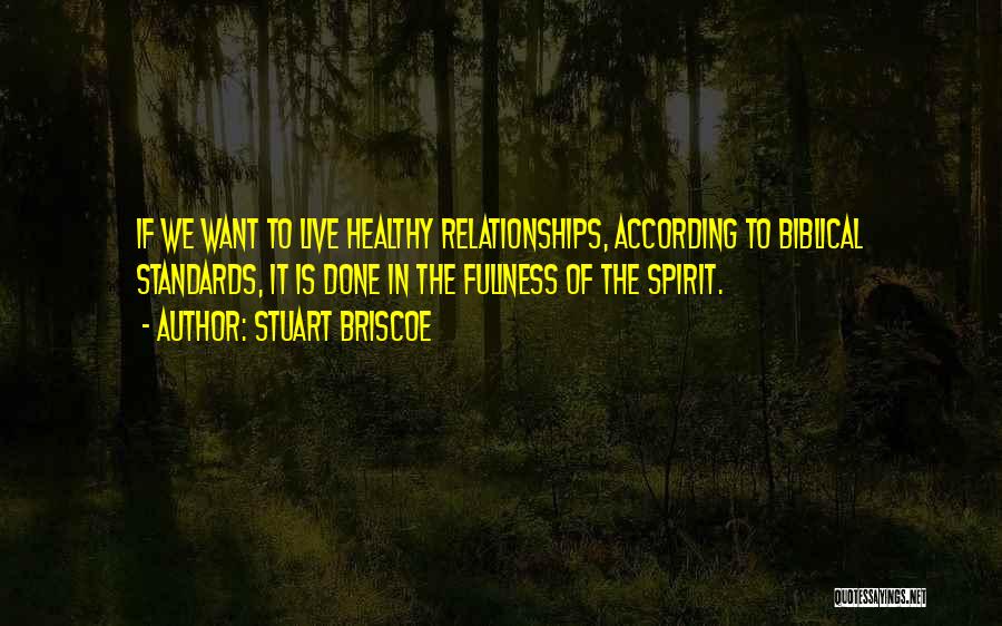 Standards In Relationships Quotes By Stuart Briscoe