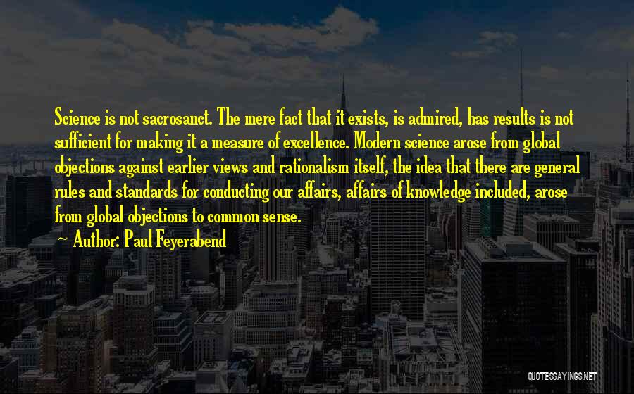 Standards Of Excellence Quotes By Paul Feyerabend