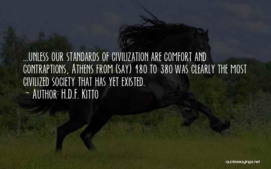 Standards Of Society Quotes By H.D.F. Kitto